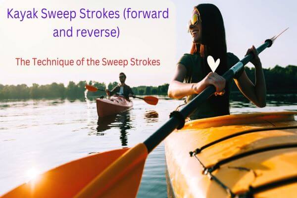 The Kayak Sweep Stroke