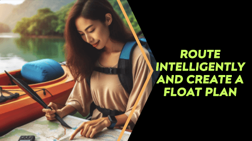 Route intelligently and create a float plan