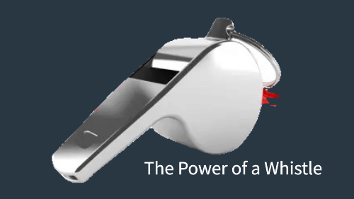 The power of a whistle