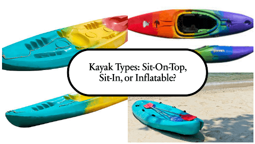 8 5 | kayaking info Kayak types sit on top sit in or inflatable