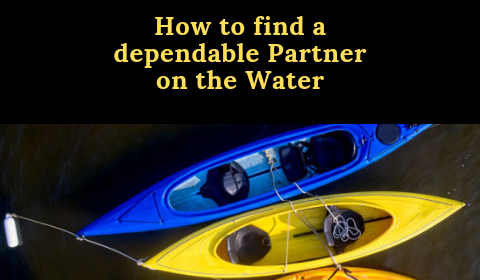 How to find a dependable partner on the water