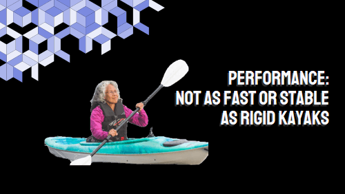 Performance not as fast or stable as rigid kayaks | kayaking info Performance not as fast or stable as rigid kayaks
