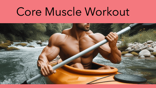 Core muscle workout