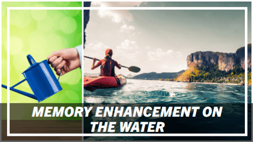 11 20 | kayaking info Memory enhancement on the water