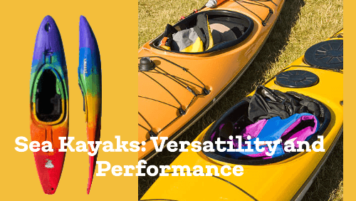 11 22 | kayaking info Sea kayaks versatility and performance