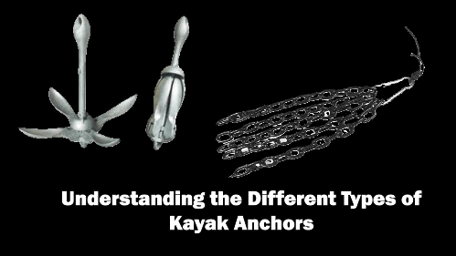 Understanding the different types of kayak anchors