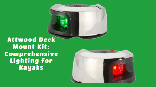 Attwood deck mount kit comprehensive lighting for kayaks