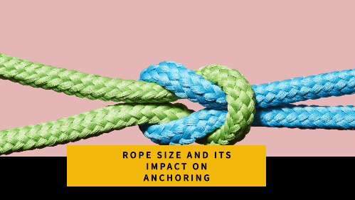 Rope size and its impact on anchoring