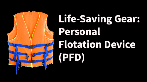 Life saving gear personal flotation device pfd