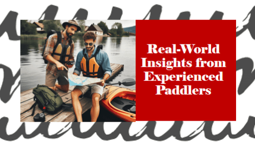7 25 | kayaking info Real world insights from experienced paddlers