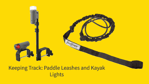 Keeping track paddle leashes and kayak lights