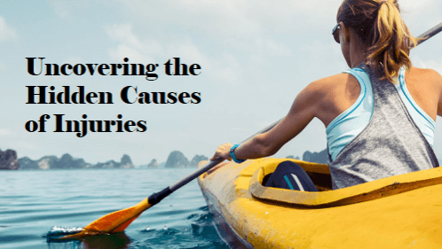 9 24 | kayaking info Uncovering the hidden causes of injuries