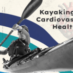 Kayaking for cardiovascular health