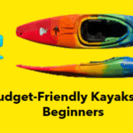 Budget friendly kayaks for beginners