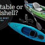 Inflatable vs hardshell kayaks which is better