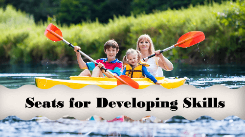 2 41 | kayaking info Seats for developing skills