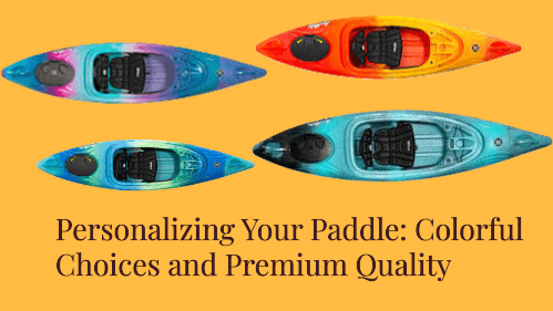 2 49 | kayaking info Personalizing your paddle colorful choices and premium quality