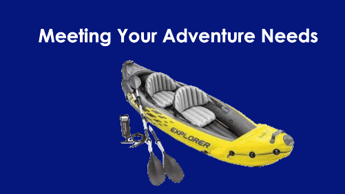 Meeting your adventure needs