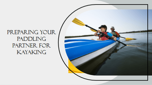 3 35 | kayaking info Preparing your paddling partner for kayaking