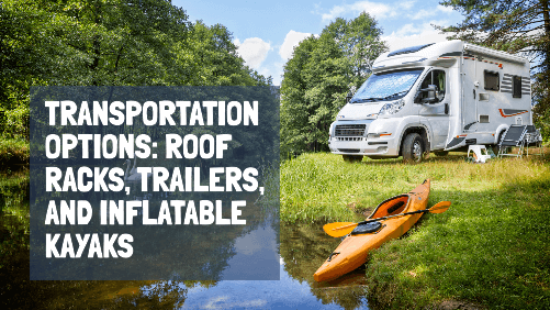 4 41 | kayaking info Transportation options roof racks trailers and inflatable kayaks