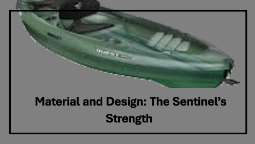 4 46 | kayaking info Material and design the sentinels strength
