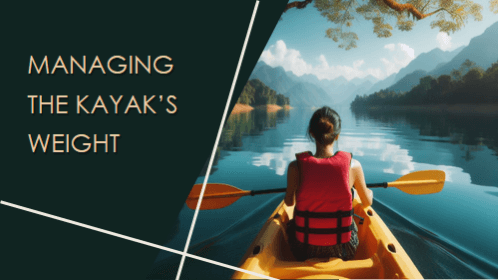5 34 | kayaking info Managing the kayaks weight
