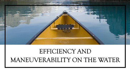 Efficiency and maneuverability on the water