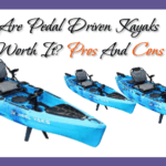 Are pedal driven kayaks worth it Pros and cons