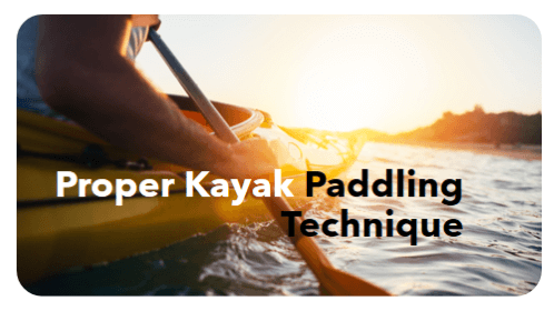 Proper kayak paddling technique