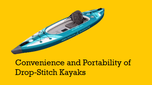 10 52 | kayaking info Convenience and portability of drop stitch kayaks