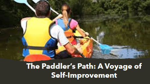 The paddlers path a voyage of self improvement