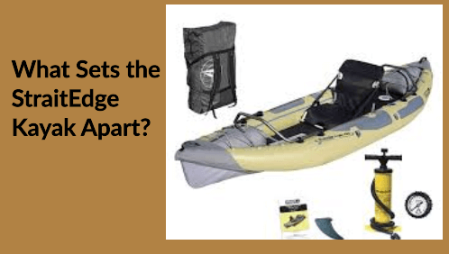 2 55 | kayaking info What sets the straitedge kayak apart