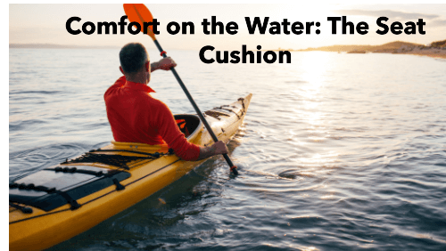 Comfort on the water the seat cushion