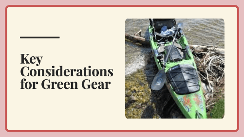 Key considerations for green gear