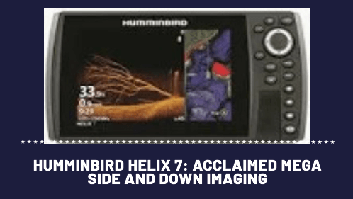 Humminbird helix acclaimed mega side and down imaging