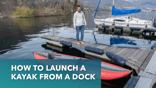 How To Launch A Kayak From A Dock