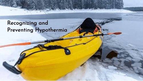 Recognizing and preventing hypothermia