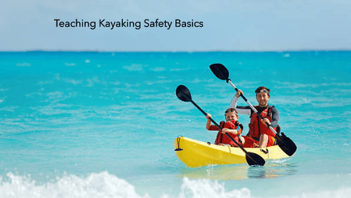 12 64 | kayaking info Teaching kayaking safety basics