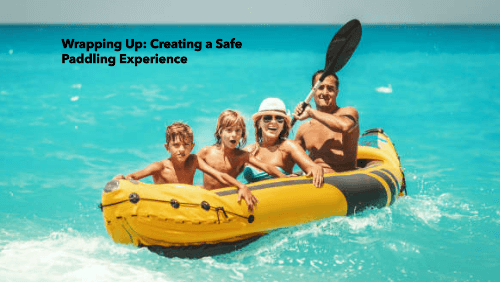 13 58 | kayaking info Wrapping up creating a safe paddling experience