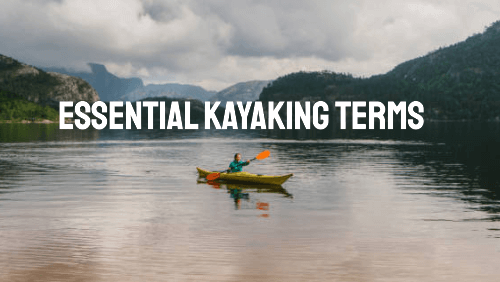 Essential kayaking terms