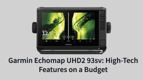 Garmin echomap uhd sv high tech features on a budget