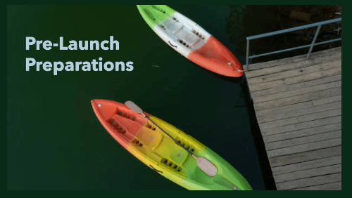 4 77 | kayaking info Pre launch preparations