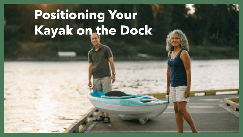 8 69 | kayaking info Positioning your kayak on the dock