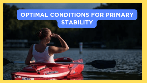 Optimal conditions for primary stability