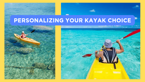 Personalizing your kayak choice