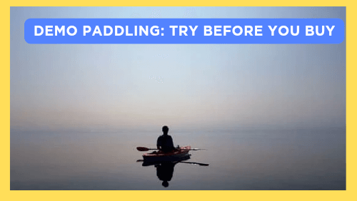 Demo paddling try before you buy