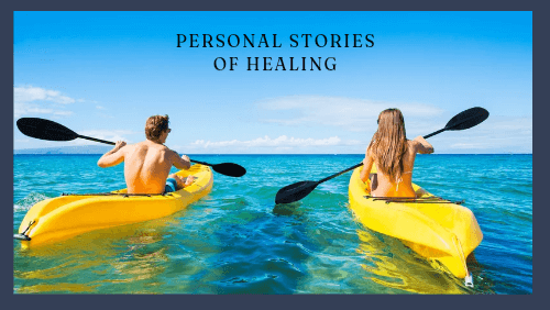 Personal stories of healing