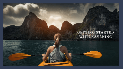 Getting started with kayaking