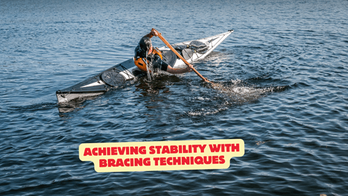 11 86 | kayaking info Achieving stability with bracing techniques