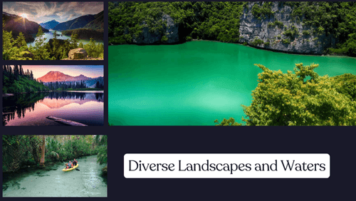 Diverse landscapes and waters